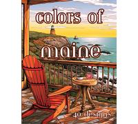 Colors of Maine: Adult Coloring Book