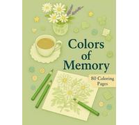 Colors of Memory: Coloring book for seniors and people with dementia