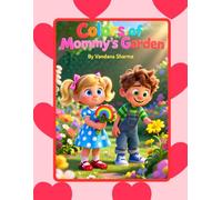 Colors of Mommy’s Garden: Exploring Colors Through Flowers