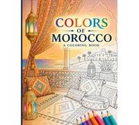 Colors of Morocco: Coloring Book