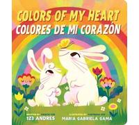 Colors of My Heart / Colores de Mi Corazón (Scholastic Biling (Libro di cartone)