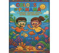 Colors of Panama: A Journey Through Culture, Nature, and Kindness