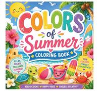 Colors of Summer: A fun coloring book for children