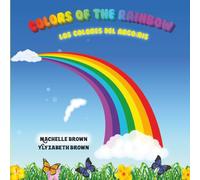 Colors Of The Rainbow: Los Colores Del Arcoíris