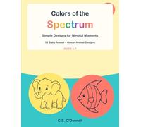 Colors of the Spectrum: Simple Designs for Mindful Moments