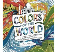 Colors of the World: A Global Journey Through Art and Culture - Artistic Coloring Book for All Ages with 30 Free Coloring Pages & 30 Beautifully Colored Illustrations
