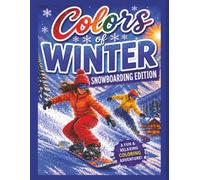 Colors of Winter: Snowboard Coloring Book