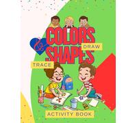 Colors & Shapes Activity Book: Color, Trace, and Draw!