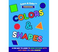 COLORS & SHAPES Coloring Book: Learn & Color Series