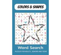 Colors & Shapes Word Search Puzzle Book: Word Searches with Easy to Read Print about Rainbow Colors , Silly Shapes , Whimsical Patterns and More | 6 × ... Gift for vacations, Holidays and Free times