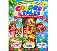 COLORS & TALES: Three Magical Adventures to Color