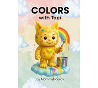 Colors With Tapi: Learn the Colors - Tapi's Way!