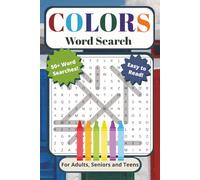 Colors Word Search Puzzle Book: For Adults, Seniors, and Teens | Easy to Read, 50+ Colors Themed Word Searches With Red, Blue, Petal Pink, Faded Mint, ... Vacations, Holidays, Breaks, and Quiet Times