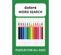 Colors Word Search Puzzle Book: Word Searches with Easy to Read Print about Colors (6x9 inches, over 50 puzzles, over 100 pages, Gifts for All Occasions)