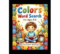 Colors Word Search Puzzle for ages 4-6 by Rev Dr Foster Amenya