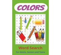 Colors: Word Searches with Easy to Read Print about colors, rainbow, and more l 6x9 inches, 110 pages l 50+ puzzles…Gift for Vacation, Holidays and Free Time