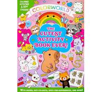Colorworld: the Cutest Activity Book Ever!: Color! Activities & 50+ Stickers! With Mazes, Dot-to-dots, Spot-the-differences, and More!