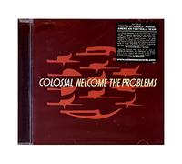 Colossal - Welcome The Problem