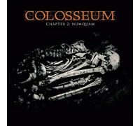 Colosseum - Chapter 2: Numquam