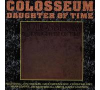 Colosseum - Daughter of Time