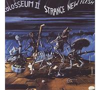 Colosseum II - Strange New Flesh by Colosseum II (1999-04-19)