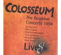 Colosseum - The Reunion Concerts 1994