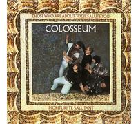 Colosseum Those Who Are About to Die Salute You (Vinyl LP)