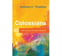 Colossians: A Short Exegetical and Pastoral Commentary