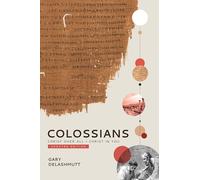 Colossians: Christ Over All; Christ in You