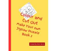 Colour and Cut Out Make Your own Jigsaw Puzzle Book 2: Activity Book for children