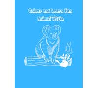 Colour and Learn Fun Animal Trivia
