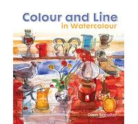 Glen Scouller Colour and Line in Watercolour (Copertina rigida)