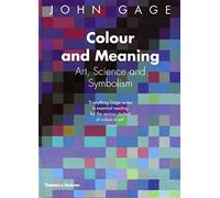 Colour and Meaning: Art, Science and Symbolism
