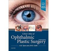 J. R. O. Collin Anthony G Colour Atlas of Ophthalmic Plastic (Copertina rigida)