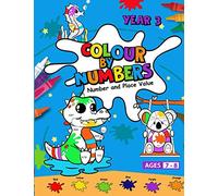Colour by Numbers: Year 3 Number and Place Value: Learn whilst having fun with this fun and educational colouring in activity book