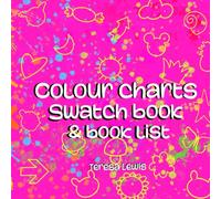 Colour charts - swatch book & booklist.: By Teresa Lewis