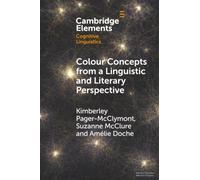 Colour Concepts from a Linguistic and Literary Perspective