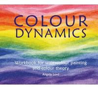 Angela Lord Colour Dynamics Workbook (Tascabile) Art & Science