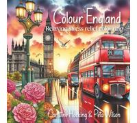 Colour England: Stress Relief and Relaxation Adult Colouring book