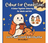Colour for Connection: A Colour Together Book for Adults and Kids: Cosy Halloween