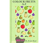 Colour Fruits A-Z: Colouring book for kids