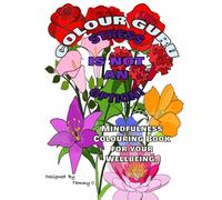 Colour Guru: Stress is not an Option!: A Mindfulness Colouring Book for Your Wellbeing