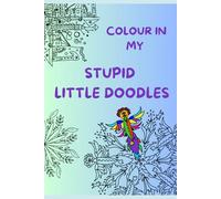 Colour in my stupid little doodles