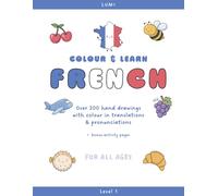 Colour & Learn French: A Beginner's Colouring and Activity Book for Language Learning | Level 1