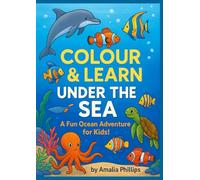 Colour & Learn: Under the Sea