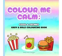 Colour me calm:: Food & drinks