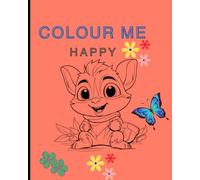 Colour Me Happy: Colouring Book