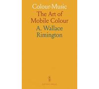 Colour-Music: The Art of Mobile Colour
