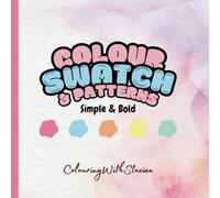 Colour Swatch & Patterns: blank colour charts, cute and easy, simple and bold