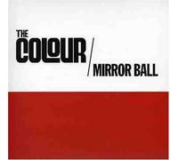 Colour, the - Mirror Ball